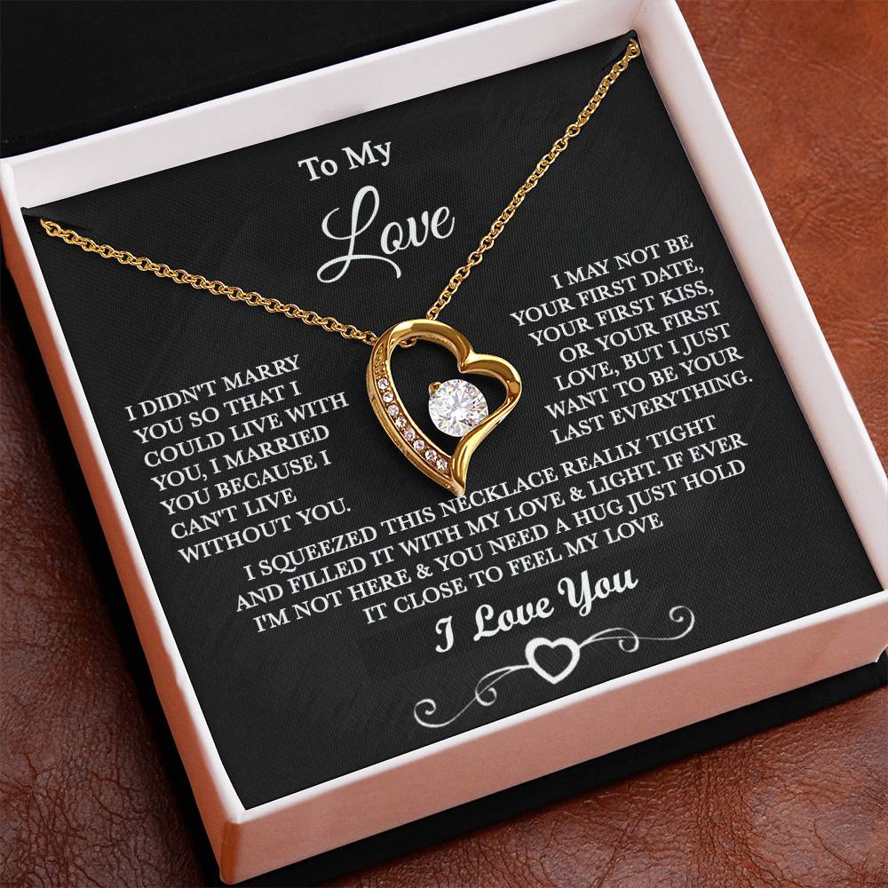 To my Love - I can’t live without you - Gold