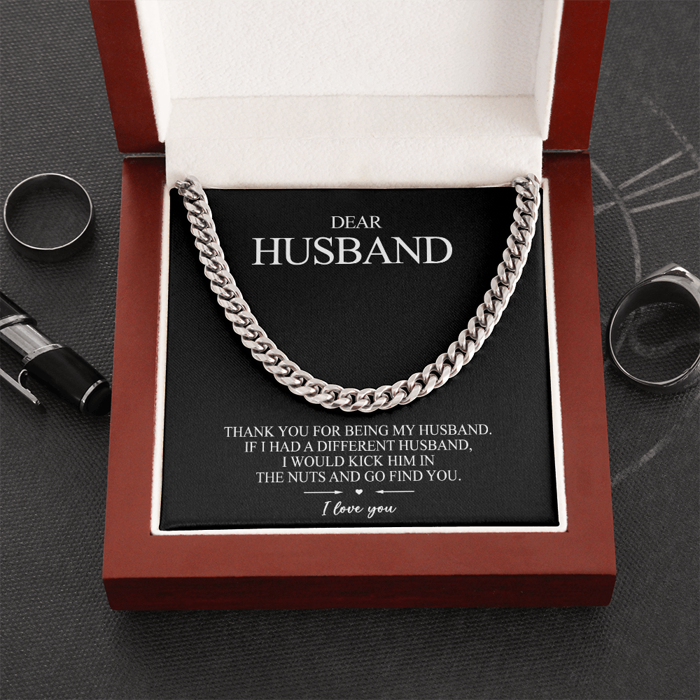 To my Husband - Thank you for being my husband